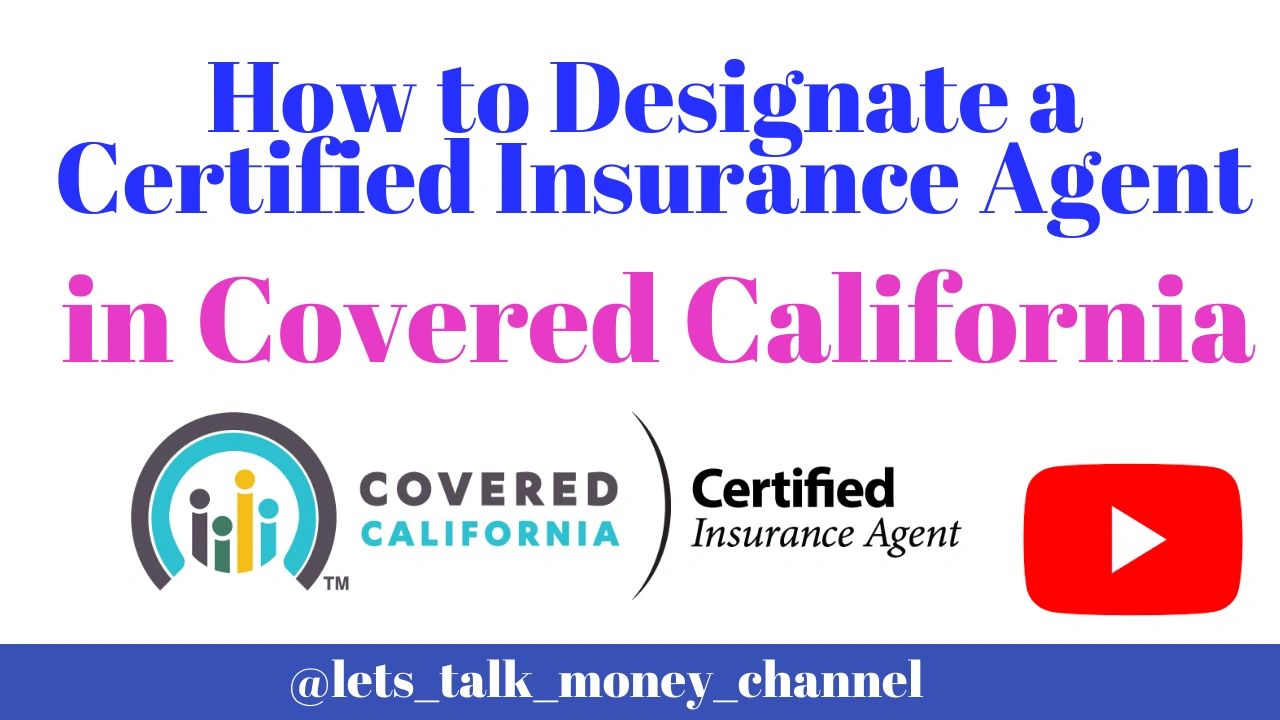 How to Designate a Certified Insurance Agent in CoveredCA